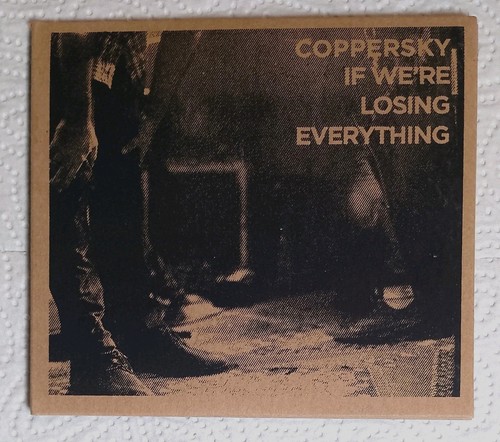 Coppersky if we - -,