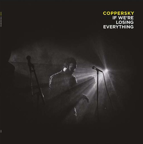 Coppersky we re losing - if, we're